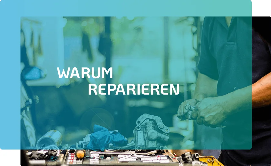 WARUM REPARIEREN